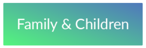 gradient button with text Family and Children